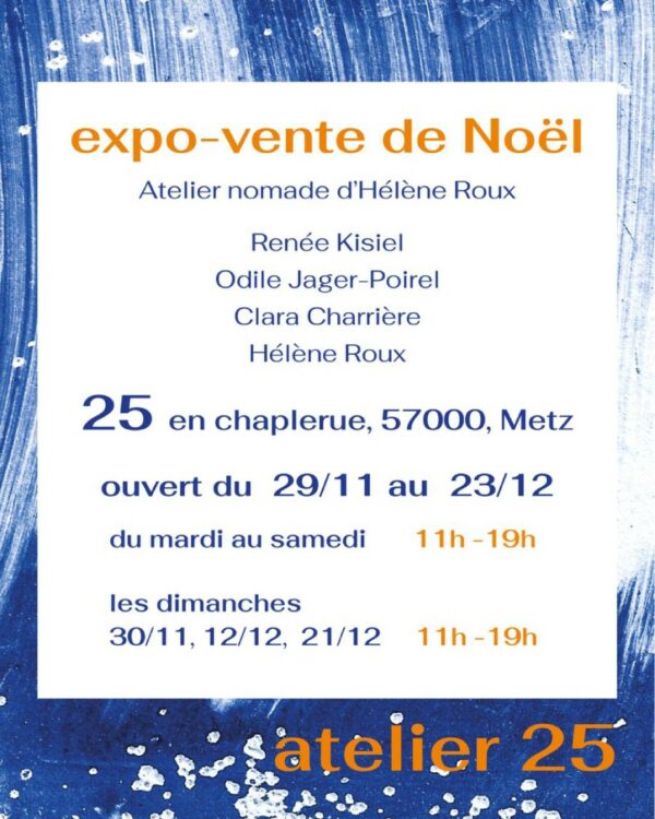 Atelier nomade au 25 En Chaplerue à Metz pour les fêtes de Noël 2025